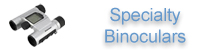 Specialty Binoculars